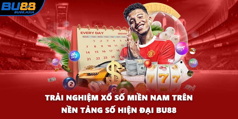 Trải nghiệm xổ số miền Nam trên nền tảng số hiện đại BU88